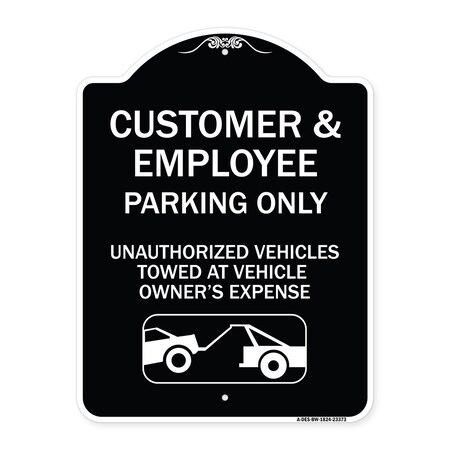 Signmission Parking Restriction Customer and Employee Parking Only Unauthorized Vehicles Towed at, BW-1824-23373 A-DES-BW-1824-23373